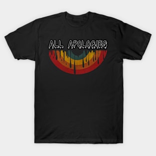 Apologies T-Shirt